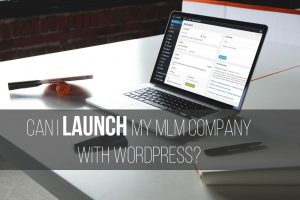 Can I Launch My MLM Company with WordPress?