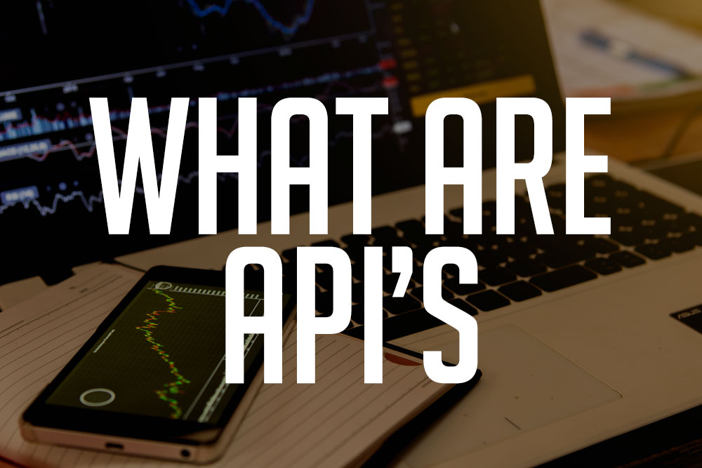 What Are API’s?