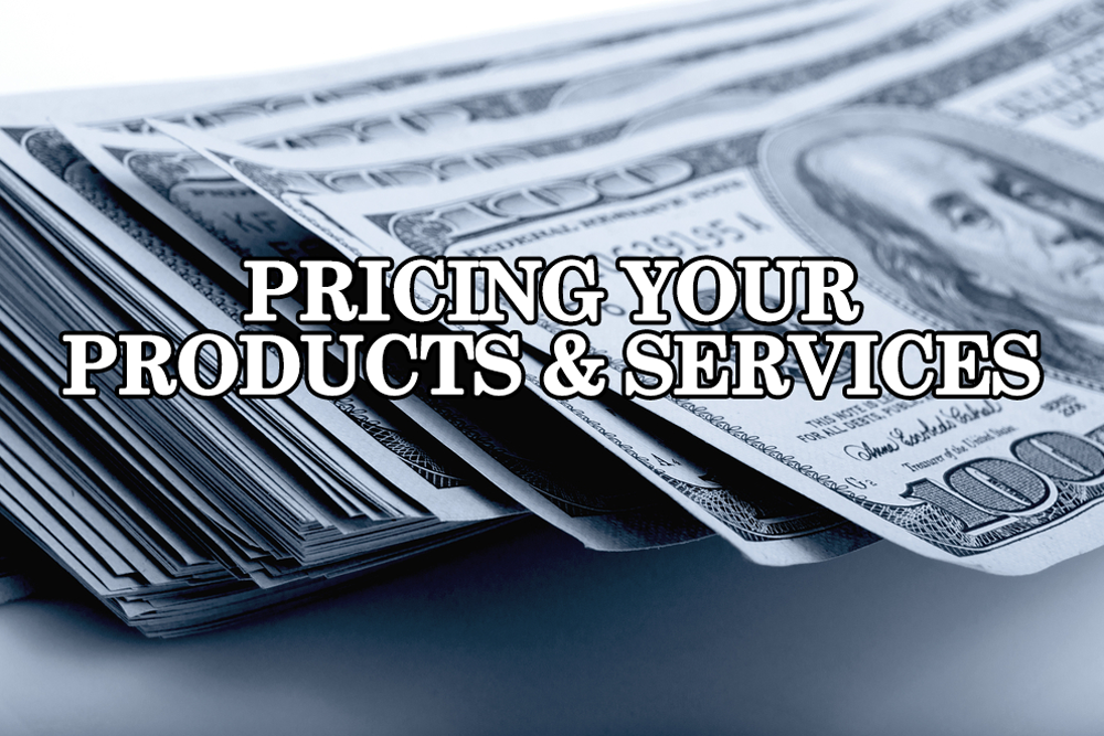 Pricing Your Products & Services